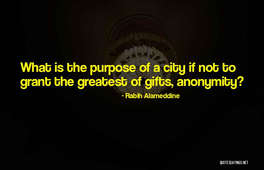 Greatest Gifts Quotes By Rabih Alameddine Greatest Gifts Quotes By Rabih Alameddine
