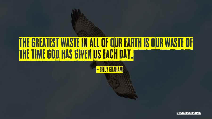 Greatest God Quotes By Billy Graham Greatest God Quotes By Billy Graham