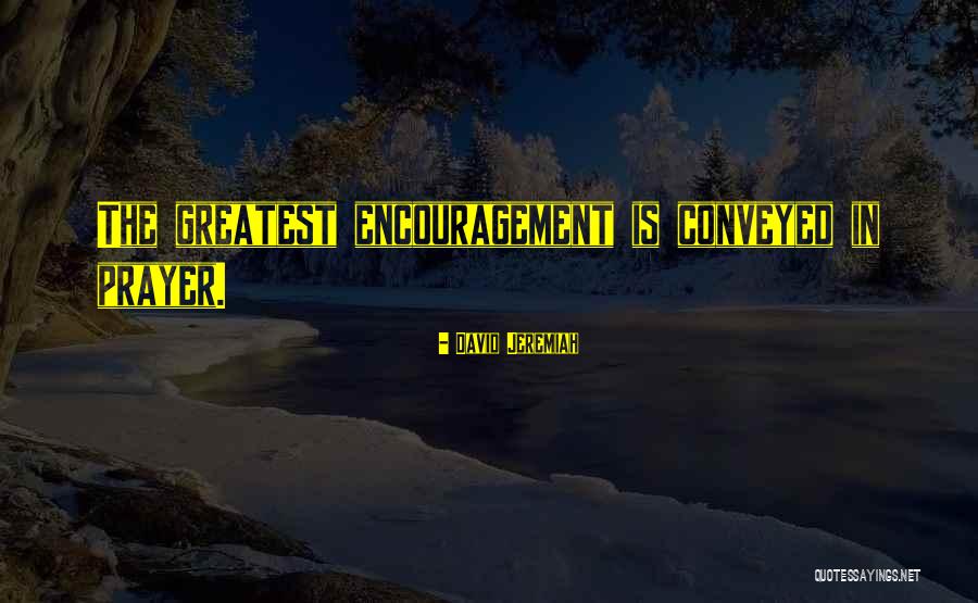 Greatest God Quotes By David Jeremiah Greatest God Quotes By David Jeremiah