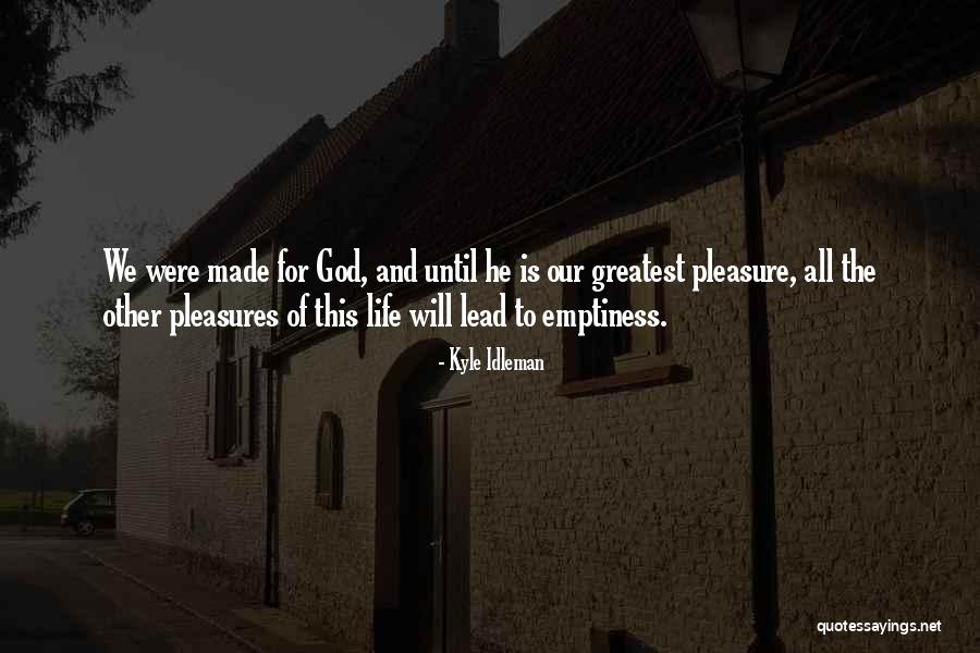 Greatest God Quotes By Kyle Idleman Greatest God Quotes By Kyle Idleman