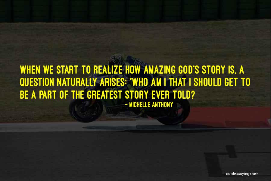 Greatest God Quotes By Michelle Anthony Greatest God Quotes By Michelle Anthony