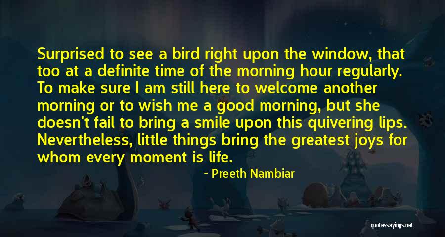 Greatest Good Morning Quotes By Preeth Nambiar