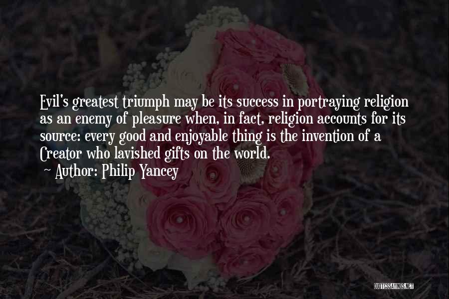 Greatest Good Quotes By Philip Yancey