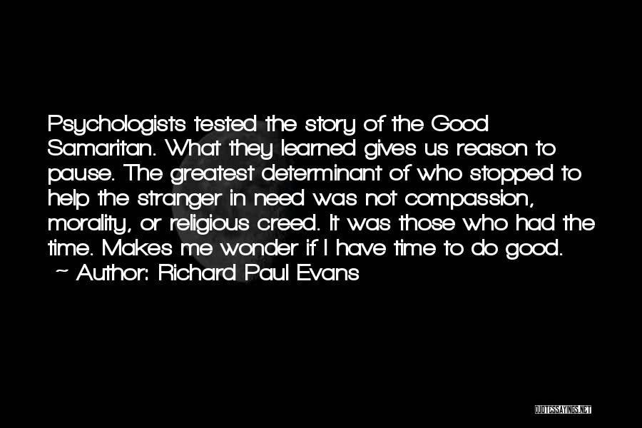 Greatest Good Quotes By Richard Paul Evans