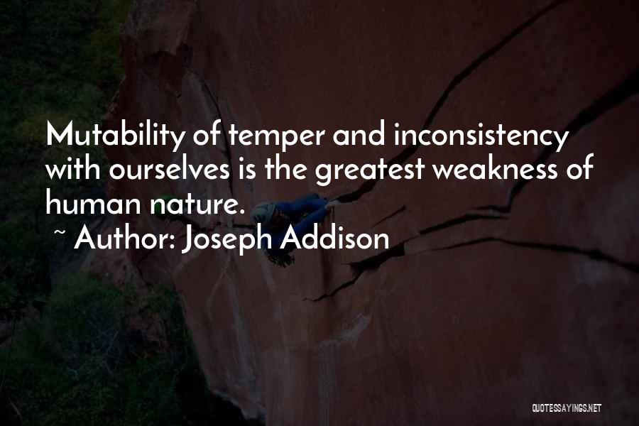 Greatest Inconsistency Quotes By Joseph Addison