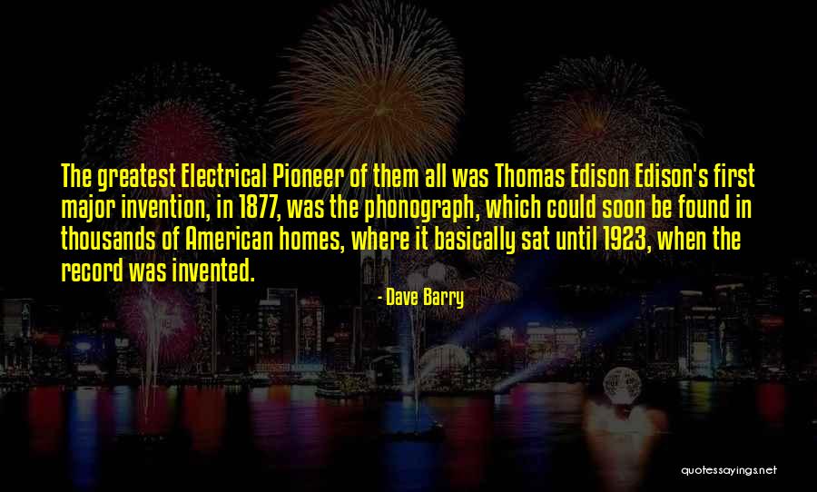 Greatest Invention Quotes By Dave Barry Greatest Invention Quotes By Dave Barry
