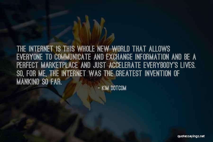 Greatest Invention Quotes By Kim Dotcom Greatest Invention Quotes By Kim Dotcom