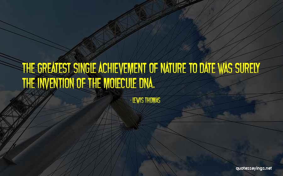 Greatest Invention Quotes By Lewis Thomas Greatest Invention Quotes By Lewis Thomas
