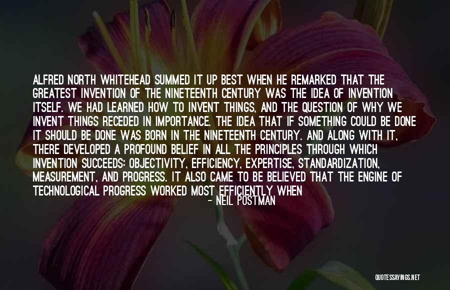 Greatest Invention Quotes By Neil Postman Greatest Invention Quotes By Neil Postman
