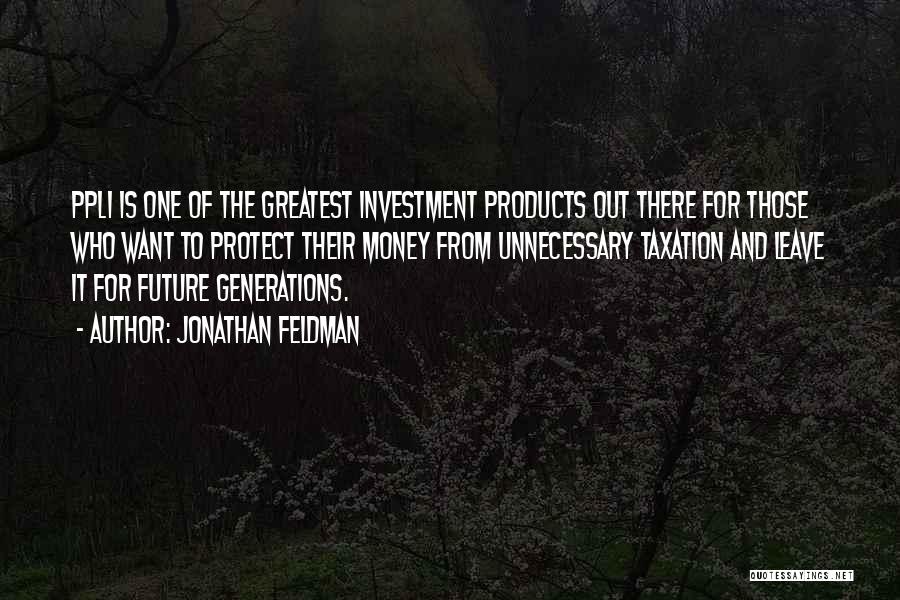 Greatest Investment Quotes By Jonathan Feldman