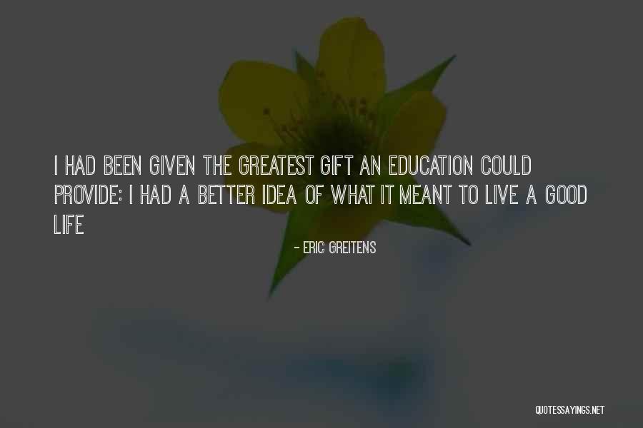 Greatest Life Lessons Quotes By Eric Greitens Greatest Life Lessons Quotes By Eric Greitens