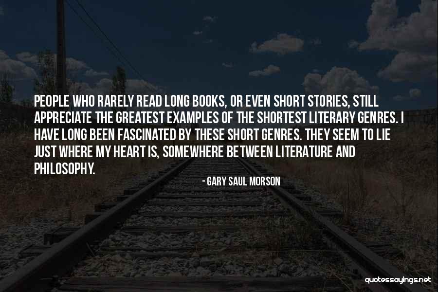 Greatest Literary Quotes By Gary Saul Morson