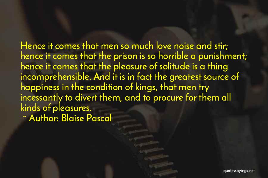 Greatest Love Of All Quotes By Blaise Pascal