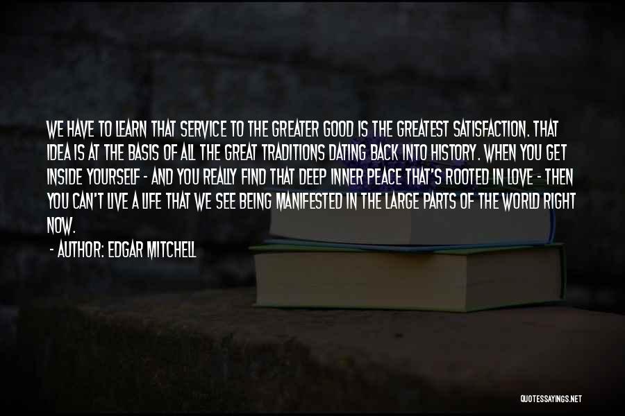 Greatest Love Of All Quotes By Edgar Mitchell