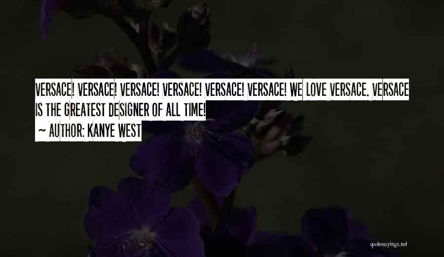 Greatest Love Of All Quotes By Kanye West