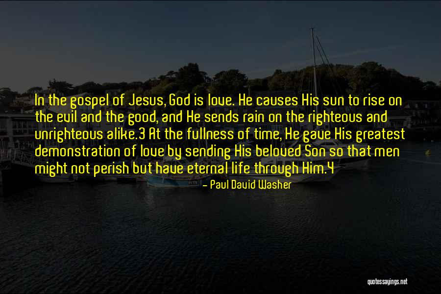 Greatest Love Of God Quotes By Paul David Washer