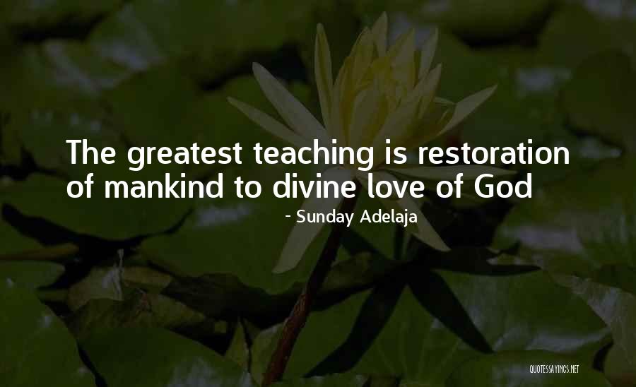 Greatest Love Of God Quotes By Sunday Adelaja