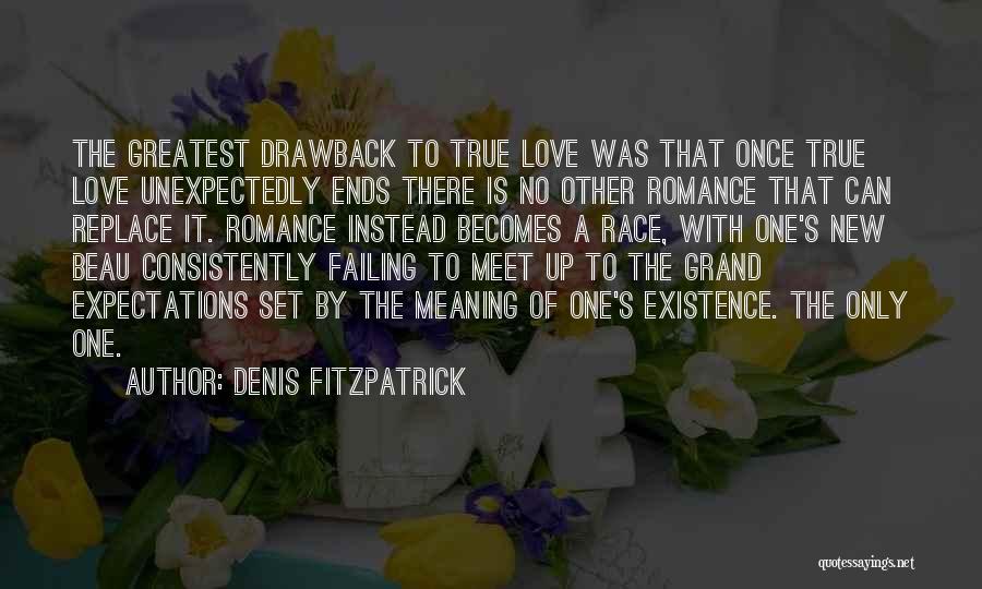Greatest Love Tragedy Quotes By Denis Fitzpatrick
