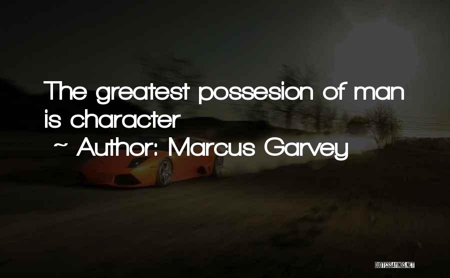 Greatest Man Quotes By Marcus Garvey