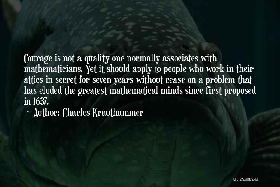 Greatest Mathematicians Quotes By Charles Krauthammer