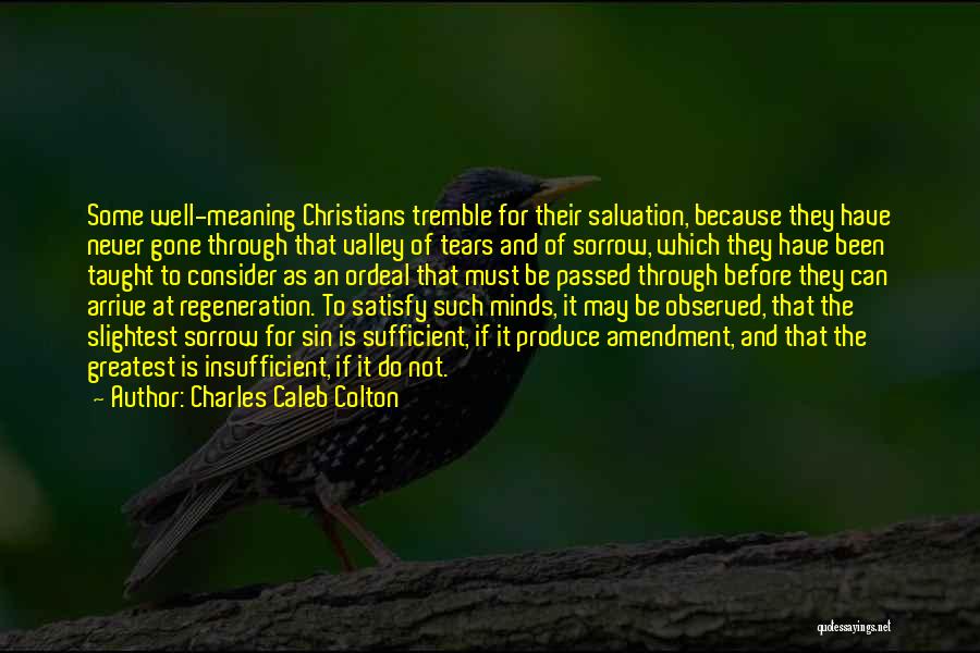 Greatest Minds Quotes By Charles Caleb Colton