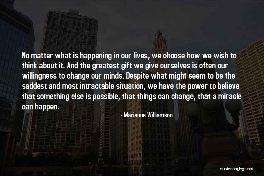 Greatest Minds Quotes By Marianne Williamson