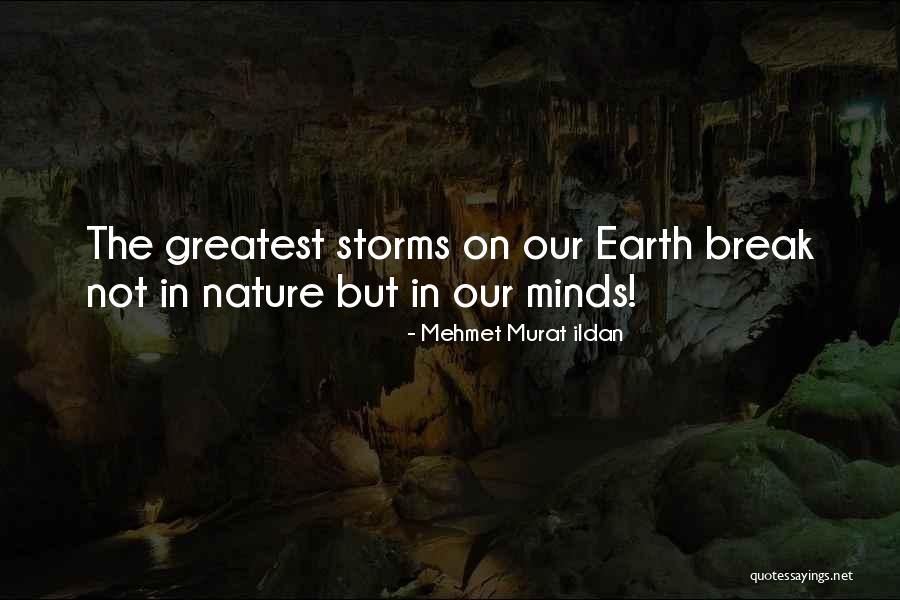 Greatest Minds Quotes By Mehmet Murat Ildan