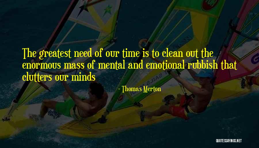 Greatest Minds Quotes By Thomas Merton