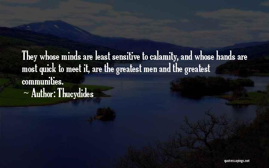 Greatest Minds Quotes By Thucydides