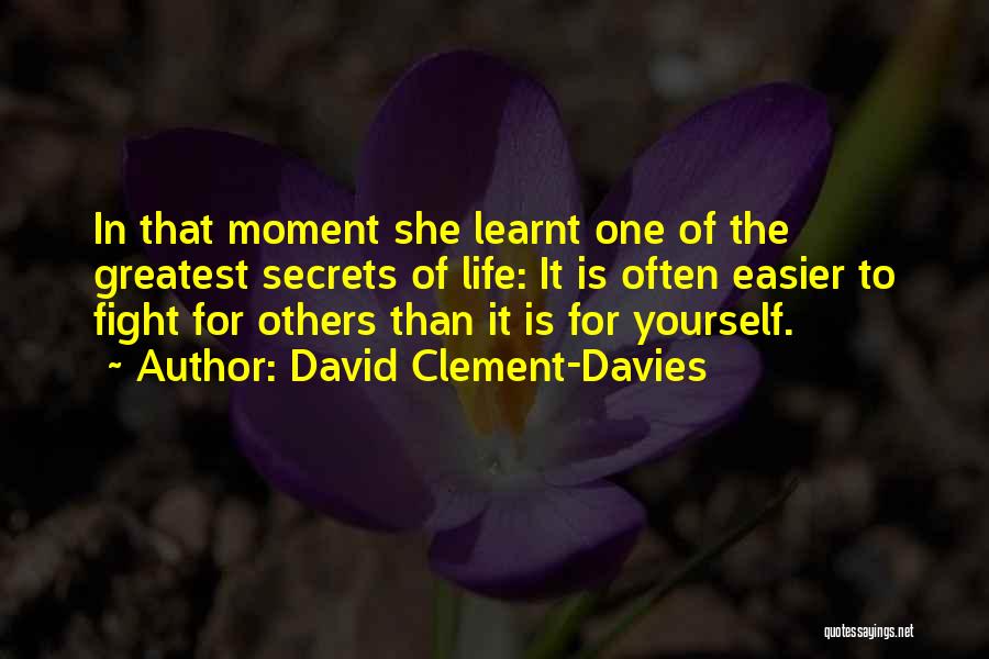 Greatest Moment Of My Life Quotes By David Clement-Davies