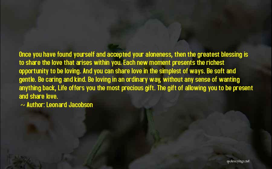 Greatest Moment Of My Life Quotes By Leonard Jacobson