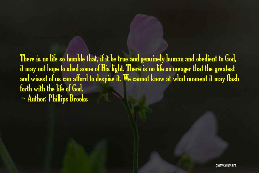 Greatest Moment Of My Life Quotes By Phillips Brooks