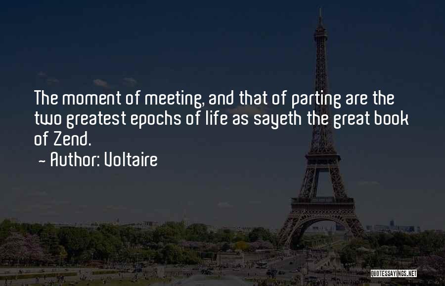 Greatest Moment Of My Life Quotes By Voltaire