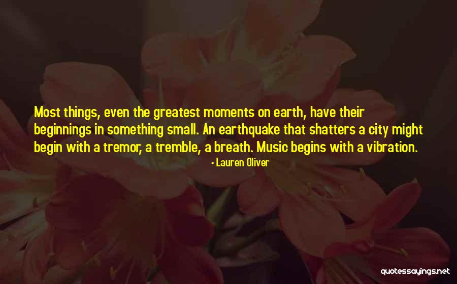 Greatest Moments Quotes By Lauren Oliver