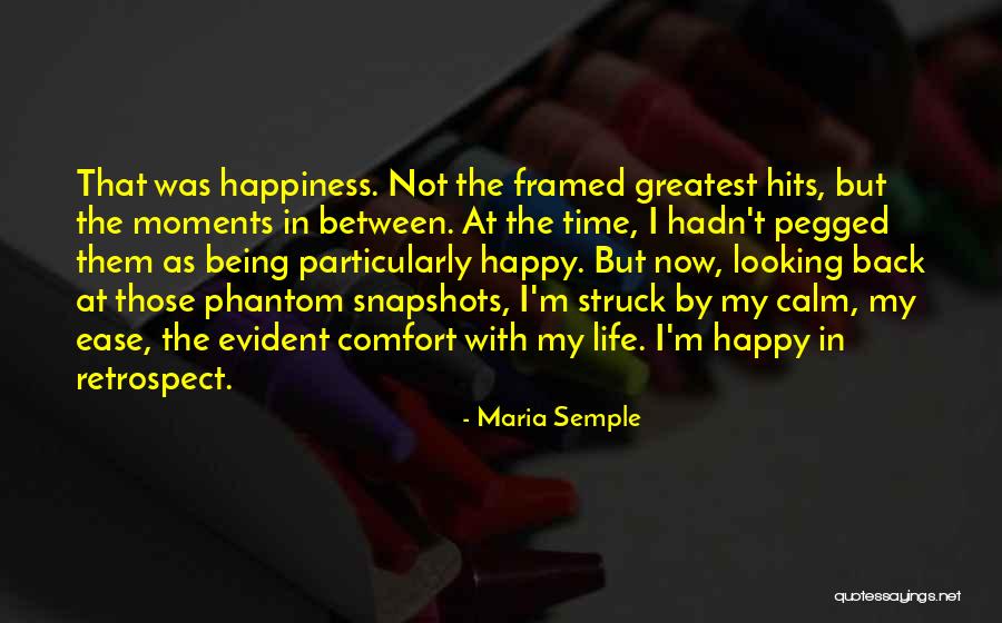 Greatest Moments Quotes By Maria Semple