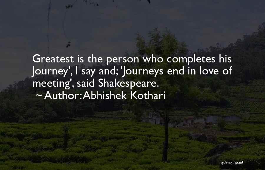 Greatest Person Quotes By Abhishek Kothari