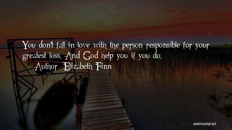 Greatest Person Quotes By Elizabeth Finn