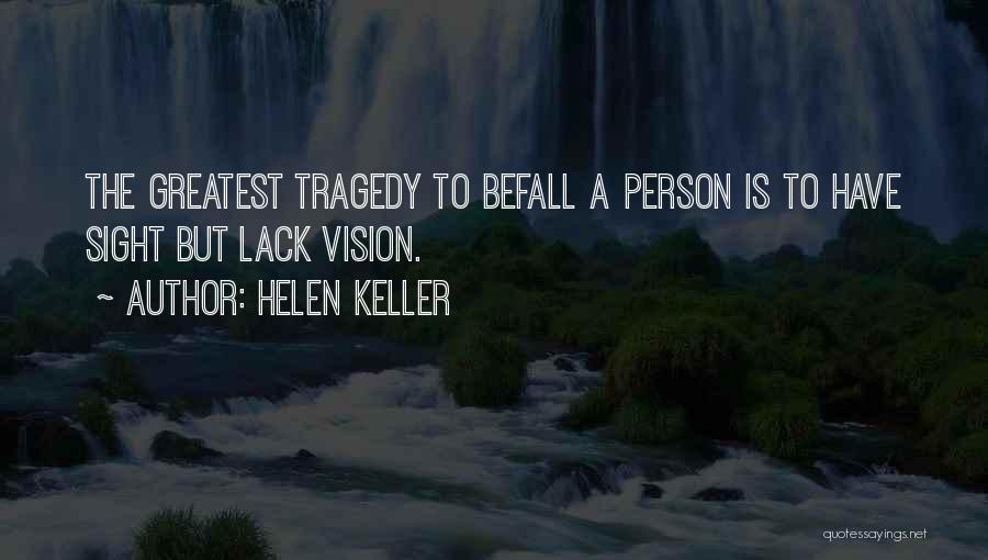 Greatest Person Quotes By Helen Keller