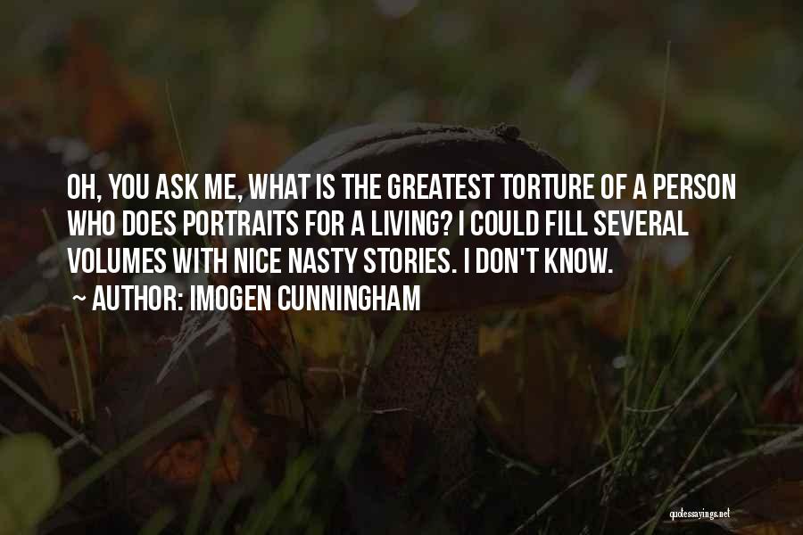 Greatest Person Quotes By Imogen Cunningham