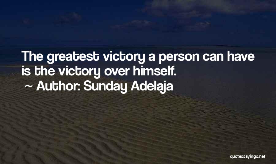 Greatest Person Quotes By Sunday Adelaja