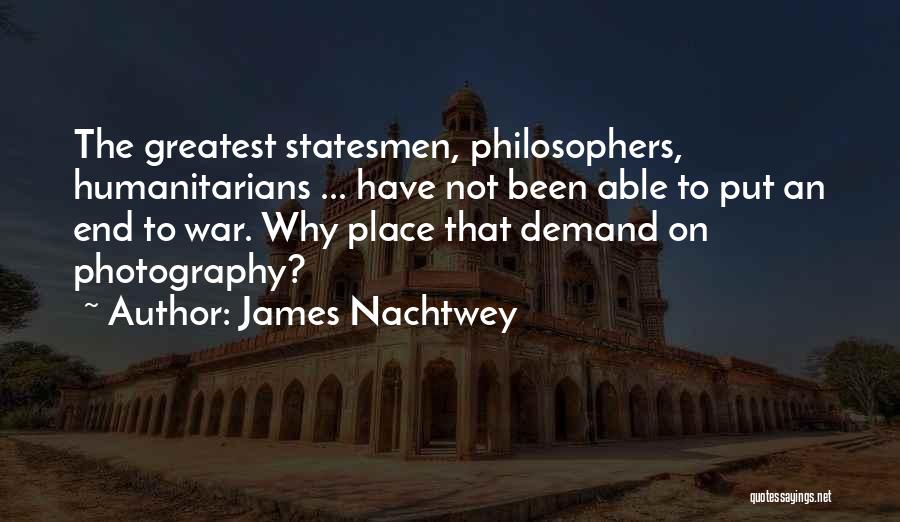 Greatest Philosophers And Their Quotes By James Nachtwey