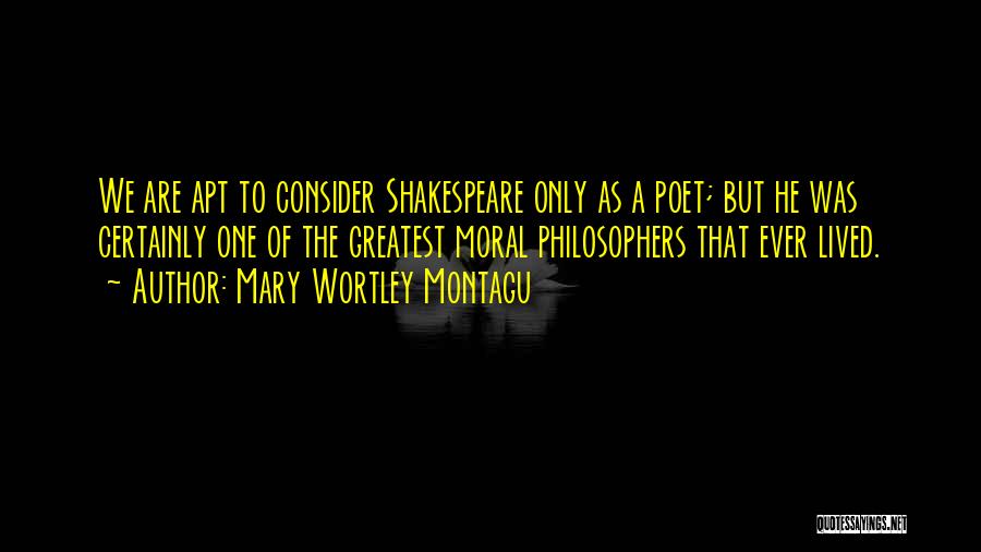 Greatest Philosophers And Their Quotes By Mary Wortley Montagu