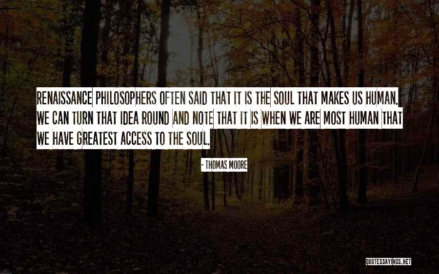 Greatest Philosophers Quotes By Thomas Moore Greatest Philosophers Quotes By Thomas Moore