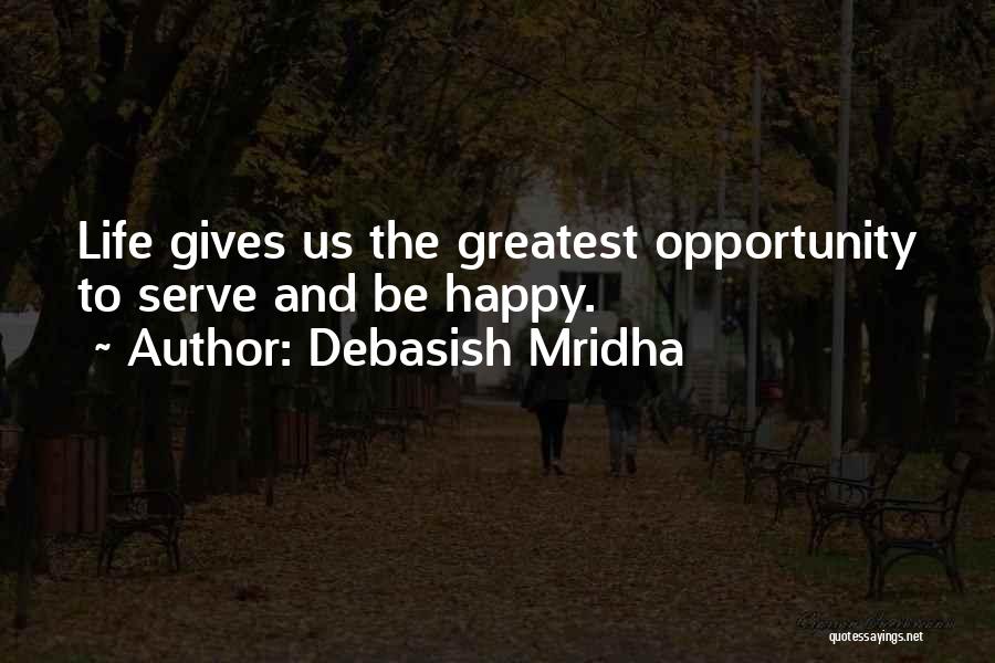 Greatest Philosophy Quotes By Debasish Mridha