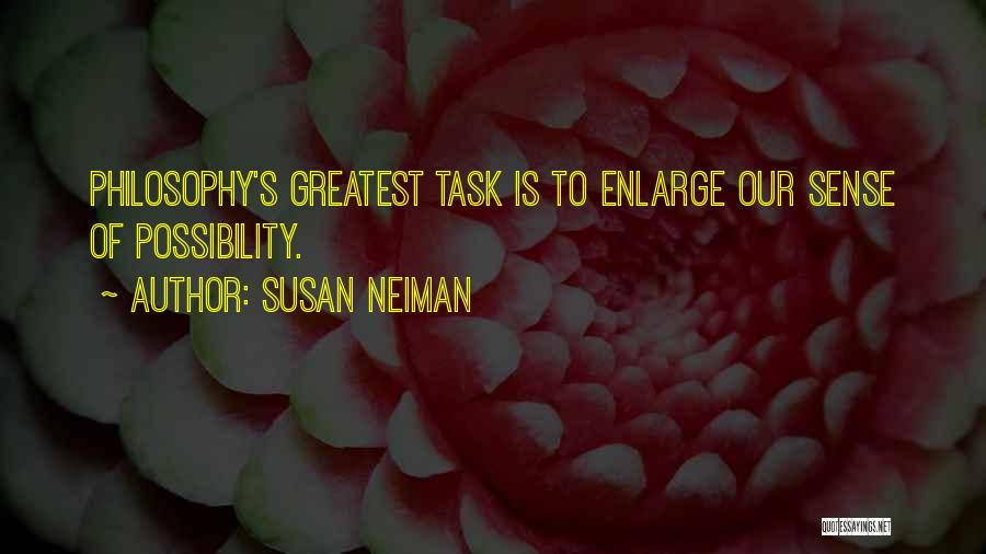 Greatest Philosophy Quotes By Susan Neiman