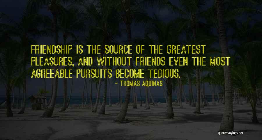 Greatest Philosophy Quotes By Thomas Aquinas