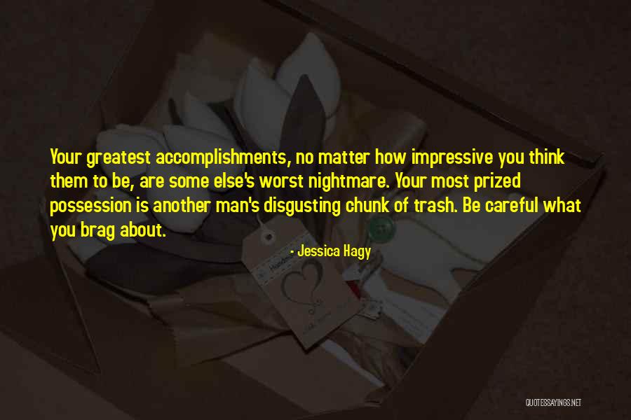Greatest Possession Quotes By Jessica Hagy Greatest Possession Quotes By Jessica Hagy