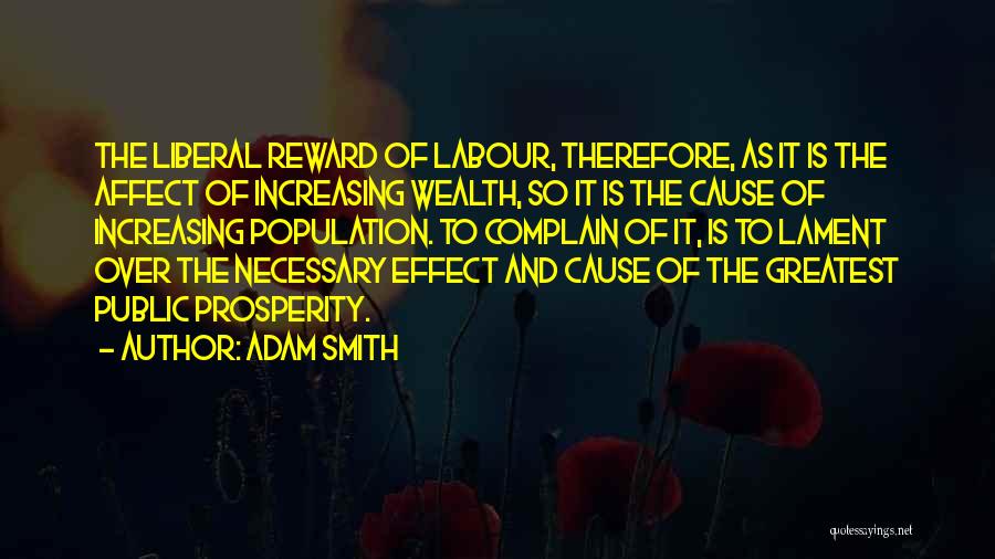 Greatest Rewards Quotes By Adam Smith