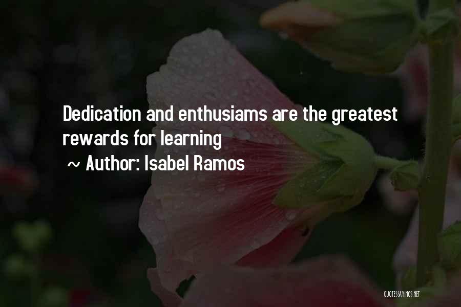 Greatest Rewards Quotes By Isabel Ramos