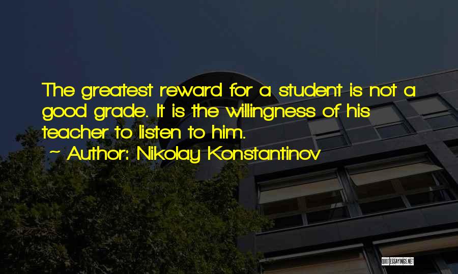 Greatest Rewards Quotes By Nikolay Konstantinov